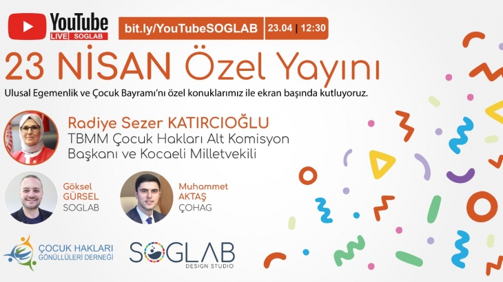 23 NİSAN Özel Yayını - Konuğumuz TBMM Çocuk Hakları Alt Komisyon Başkanı Mv Radiye Sezer Katırcıoğlu